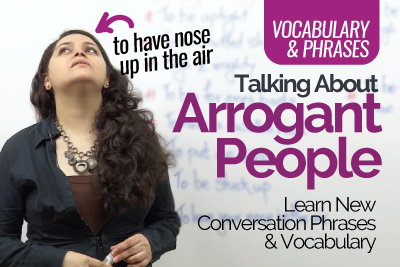 Spoken English institute Mumbai - Free English lessons - Arrogant People