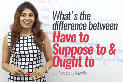 Free English speaking Classes - Have to suppose to and Ought to