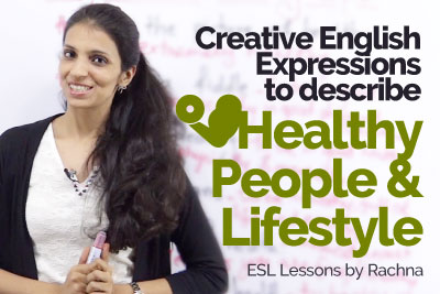 Creative English Phrases to talk about healthy people