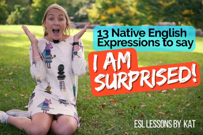 Native English expressions you speak like a native speaker. Saying I am surprised.