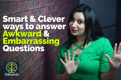 How to handle awkward and embarrassing questions - communication tips