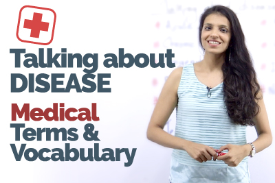 Free spoken English lesson to learn Medical vocabulary to talk about disease