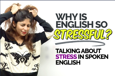 Talking about STRESS in English | English Speaking Practice Lessons to Speak Fluent English Confidently | Niharika