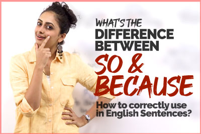 What’s The Difference Between SO and BECAUSE? Basic English Lesson | Spoken English Practice | Meera