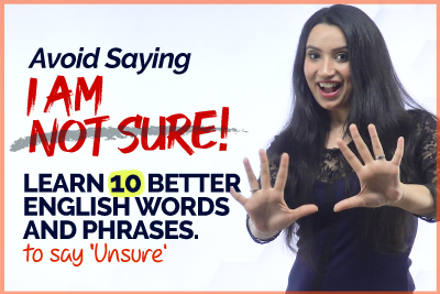 Avoid Saying - I Am Not Sure | Learn Advanced English Speaking Words & Phrases | Michelle