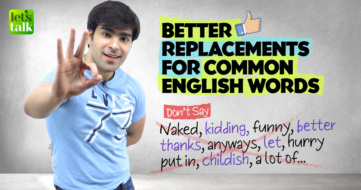 Speak Fluent English Faster! Replace Common English Words With Advanced Vocabulary | Hridhaan